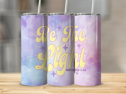 Be The Light 20 oz Straight Tumbler